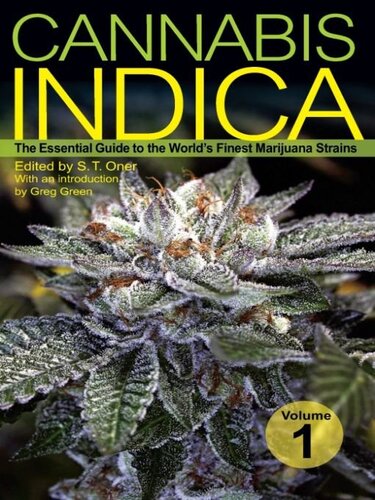 Cannabis Indica The Essential Guide To The Worlds Finest Marijuana Strains Oner Oner