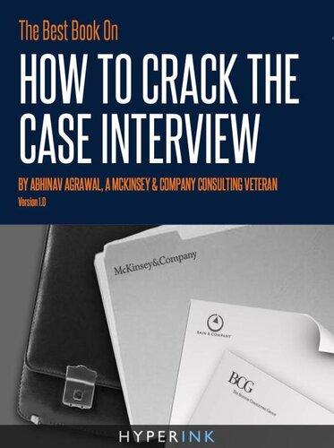 The Best Book On How To Crack The Case Interview Abhinav Agrawal