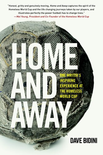Home And Away One Writers Inspiring Experience At The Homeless World Cup Dave Bidini