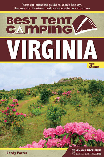 Best Tent Camping Virginia Your Carcamping Guide To Scenic Beauty The Sounds Of Nature And An Escape From Civilization 3rd Edition Randy Porter