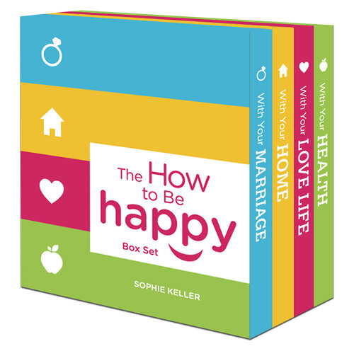 The How To Be Happy Box Set How Happy Is Your Marriagehow Happy Is Your Love Lifehow Happy Is Your Homehow Happy Is Your Health Sophie Keller