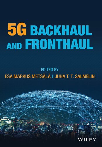 5g Backhaul And Fronthaul Esa Markus Metsl Juha T T Salmelin