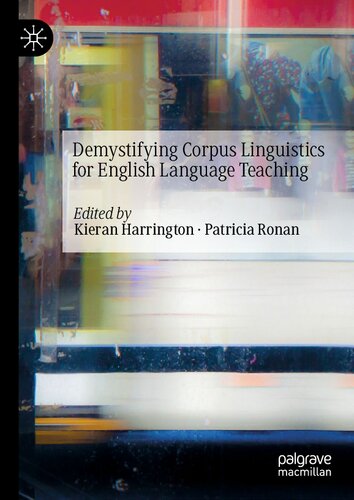 Demystifying Corpus Linguistics For English Language Teaching Kieran Harrington