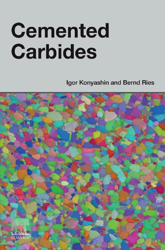 Cemented Carbides Igor Konyashin Bernd Ries