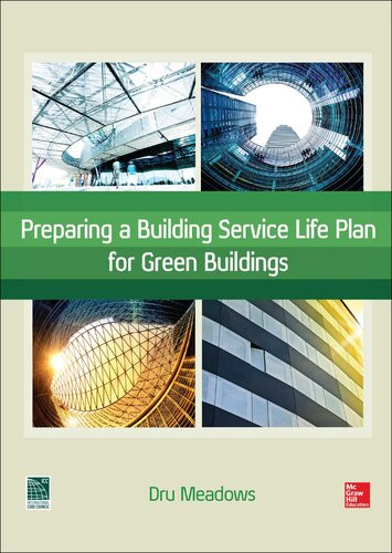 Preparing A Building Service Life Plan For Green Buildings 1st Edition Dru Meadows