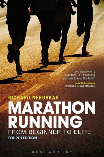 Marathon Running From Beginner To Elite 4th Edition Richard Nerurkar