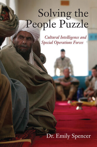 Solving The People Puzzle Cultural Intelligence And Special Operations Forces Emily Spencer
