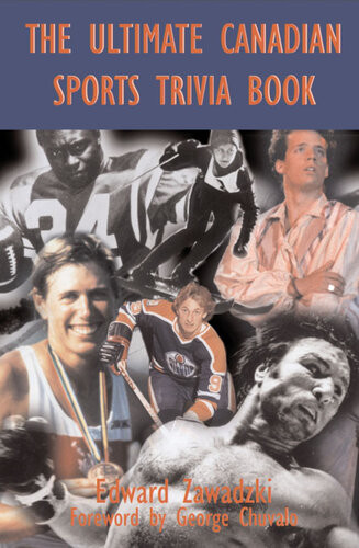 The Ultimate Canadian Sports Trivia Book Volume 1 Edward Zawadzki