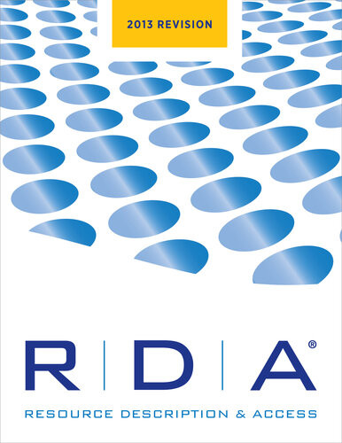 Rda Resource Description And Access 2013 Revision Jsc Joint Steering Committee