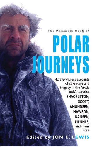 The Mammoth Book Of Polar Journeys Jon E Lewis