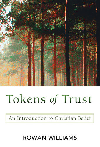 Tokens Of Trust Rowan Williams