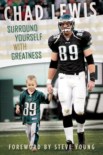 Surround Yourself With Greatness Chad Lewis