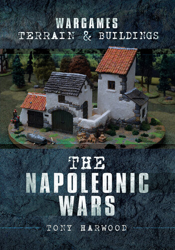 The Napoleonic Wars Tony Harwood