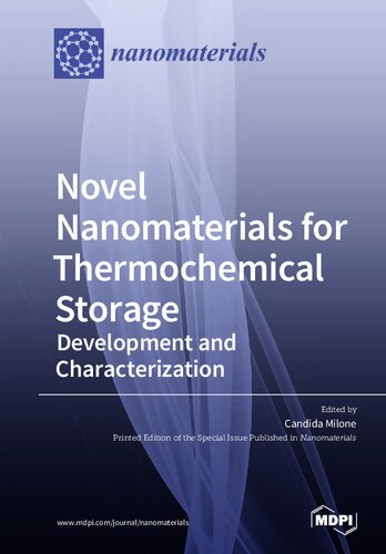Novel Nanomaterials For Thermochemical Storage Development And Characterization Milone C Ed