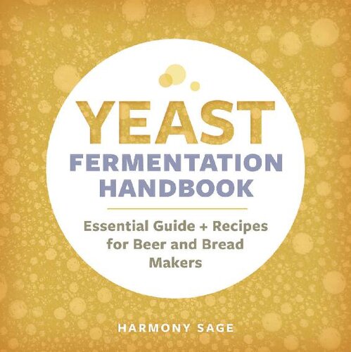 Yeast Fermentation Handbook 1st Edition Harmony Sage