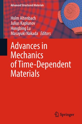 Advances In Mechanics Of Timedependent Materials Holm Altenbach