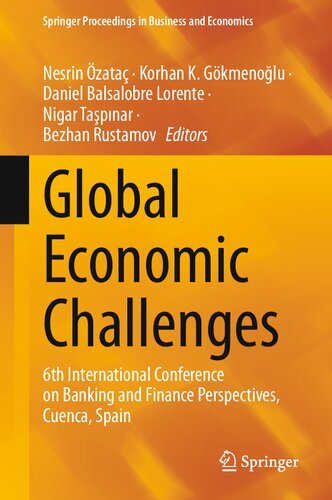 Global Economic Challenges 6th International Conference On Banking And Finance Perspectives Cuenca Spain Nesrin Zata