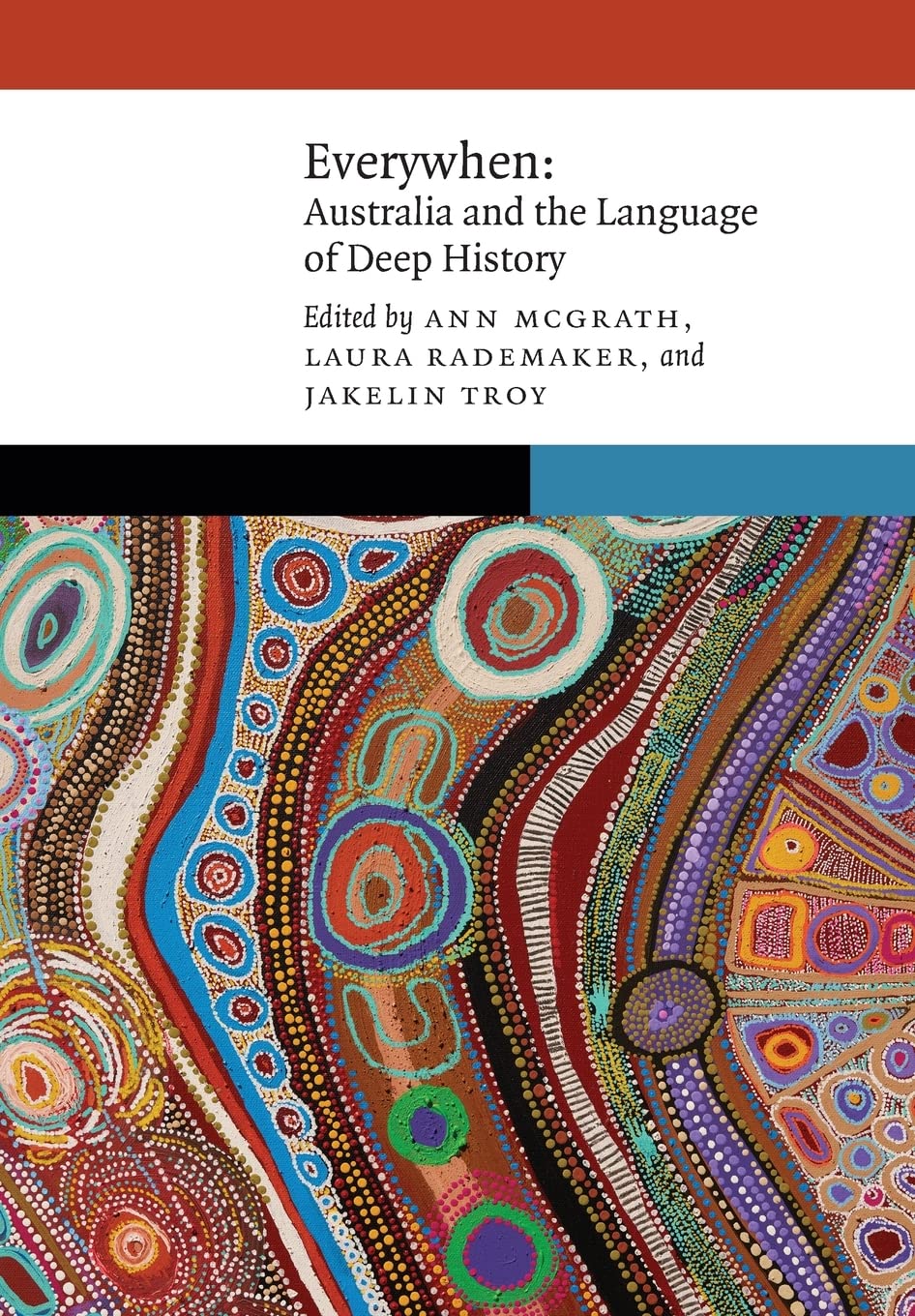 Everywhen Australia And The Language Of Deep History Ann Mcgrath