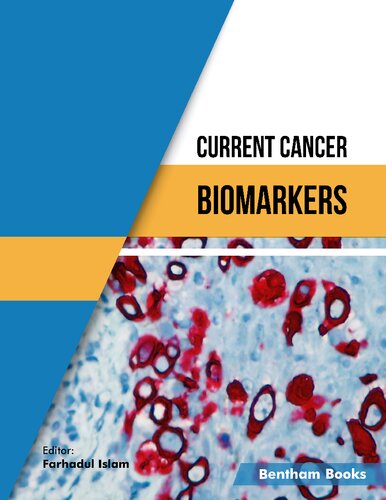Current Cancer Biomarkers Farhadul Islam