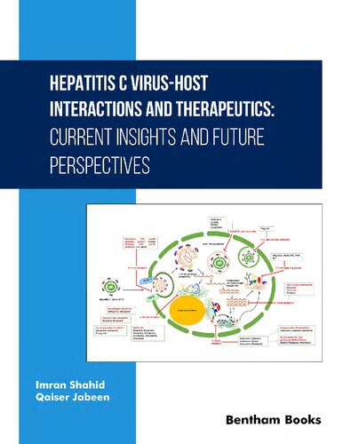 Hepatitis C Virushost Interactions And Therapeutics Current Insights And Future Perspectives Imran Shahid