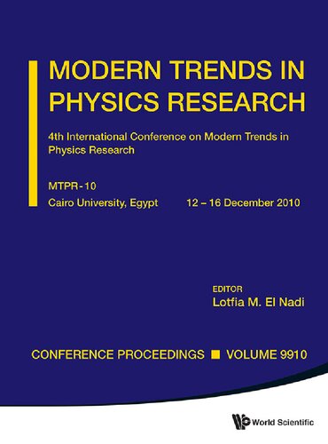 Modern Trends In Physics Research 4th International Conference On Modern Trends In Physics Research Lotfia M El Nadi