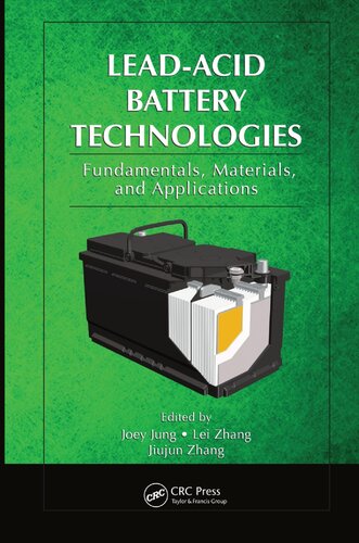 Leadacid Battery Technologies Fundamentals Materials And Applications Electrochemical Energy Storage And Conversion 1st Edition Joey Jung Editor