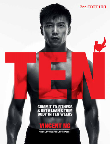 Ten Commit To Fitness Get A Lean Trim Body In Ten Weeks 2nd Edition Vincent Ng