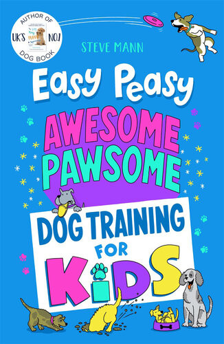 Easy Peasy Awesome Pawsome Steve Mann