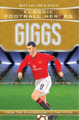 Giggs Classic Football Heroes Collect Them All Matt Tom Oldfield