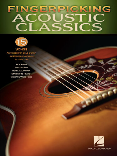 Fingerpicking Acoustic Classics 15 Songs Arranged For Solo Guitar In Standard Notation Tab Hal Leonard Corp