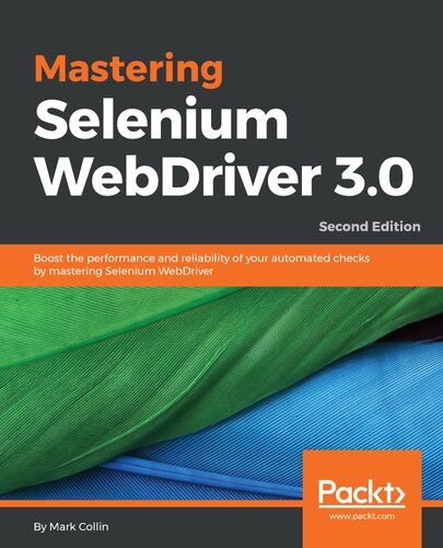 Mastering Selenium Webdriver 30 Mark Collin