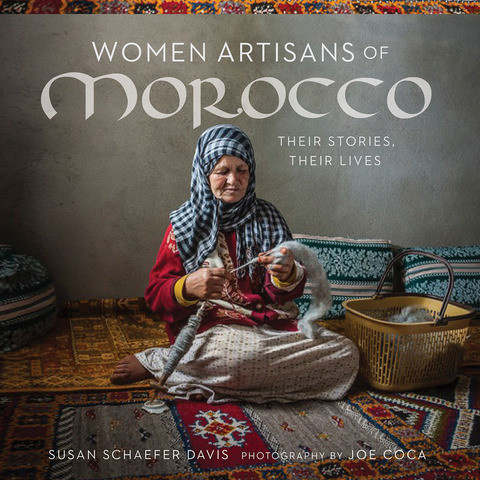 Women Artisans Of Morocco 1st Edition Susan Schaefer Davis