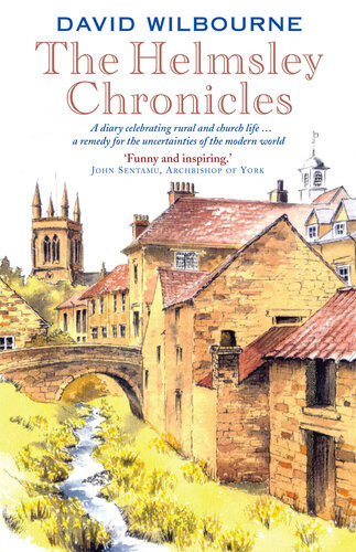 The Helmsley Chronicles 1st Edition David Wilbourne