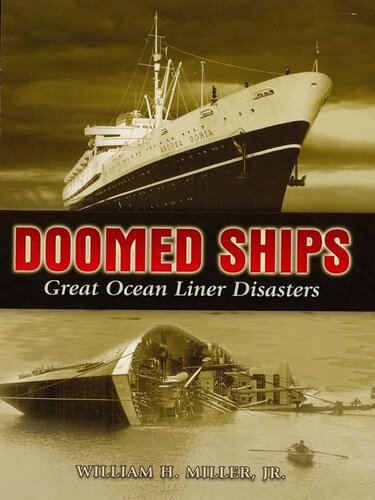 Doomed Ships Great Ocean Liner Disasters William H Miller Jr