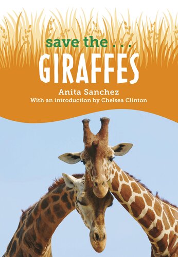Save Thegiraffes Anita Sanchez Chelsea Clinton