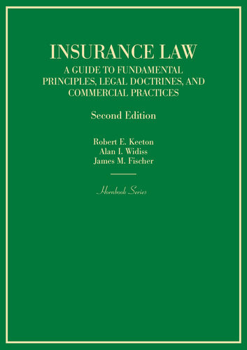 Insurance Law A Guide To Fundamental Principles Legal Doctrines And Commercial Practices 2nd Edition James Fischer