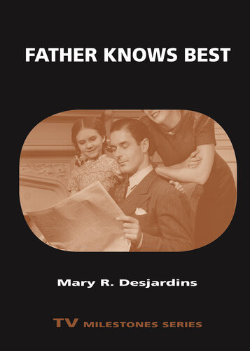 Father Knows Best Mary R Desjardins