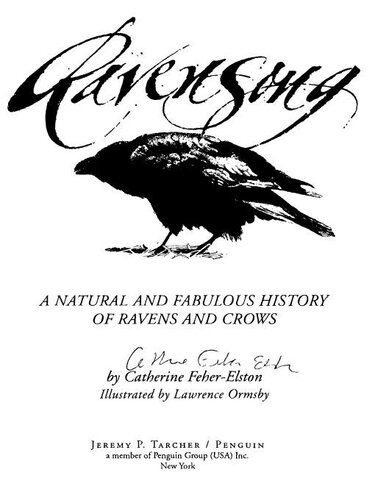 Ravensong A Natural And Fabulous History Of Ravens And Crows Catherine Feherelston