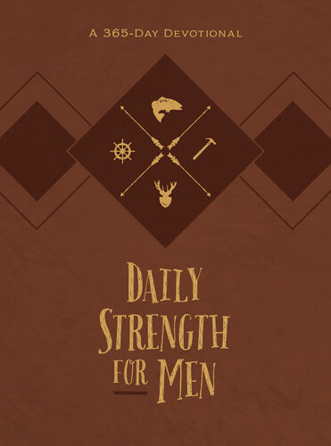 Daily Strength For Men A 365day Devotional Chris Bolinger
