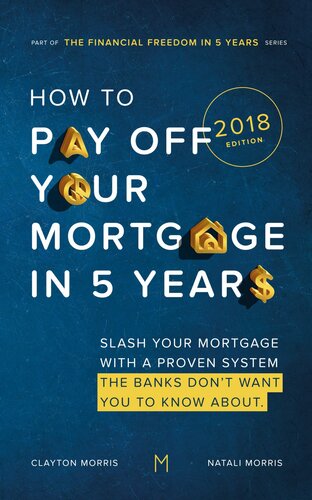 How To Pay Off Your Mortgage In 5 Years Clayton Morris Natali Morris