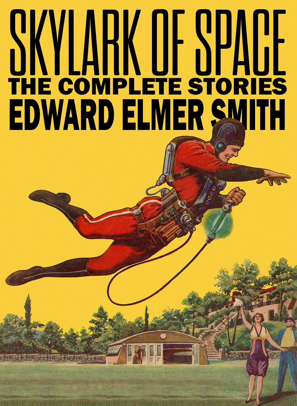 Skylark Of Space The Complete Stories Edward E Smith