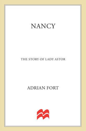 Nancy The Story Of Lady Astor Adrian Fort