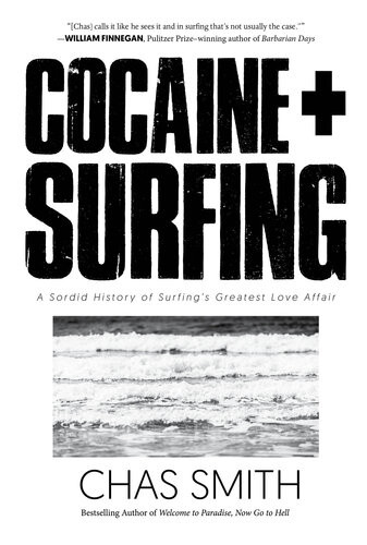 Cocaine Surfing Chas Smith