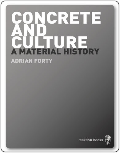 Concrete And Culture Adrian Forty