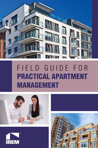 Field Guide For Practical Apartment Management Institute For Rea Estate Management