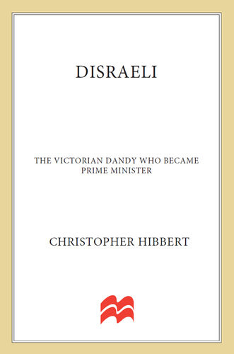 Disraelithe Victorian Dandy Who Became Prime Minister Christopher Hibbert