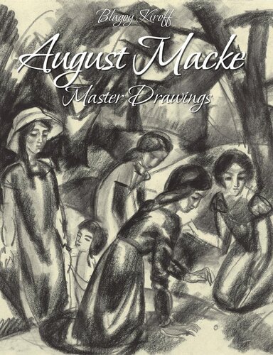 August Macke Master Drawings Blagoy Kiroff