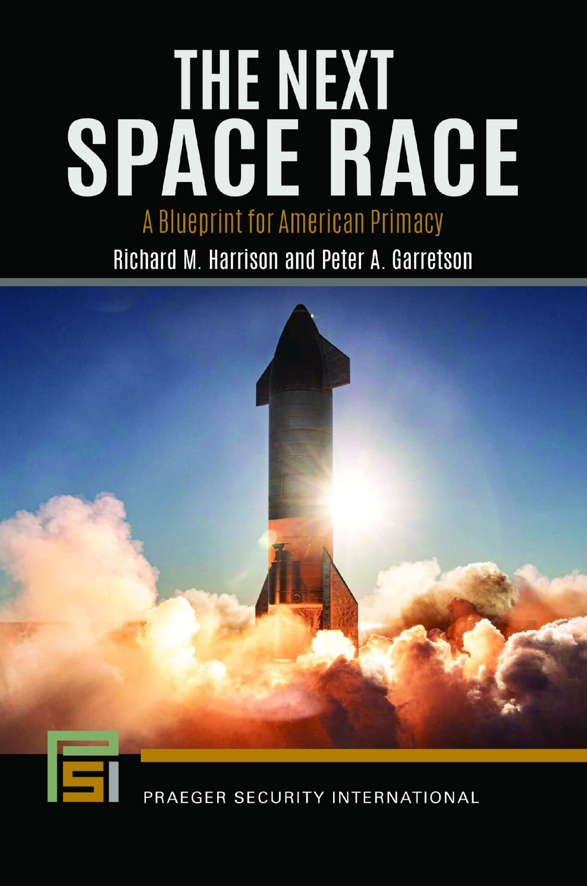 The Next Space Race A Blueprint For American Primacy Richard M Harrison