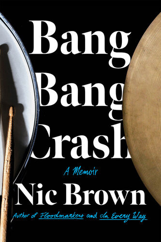 Bang Bang Crash Nic Brown