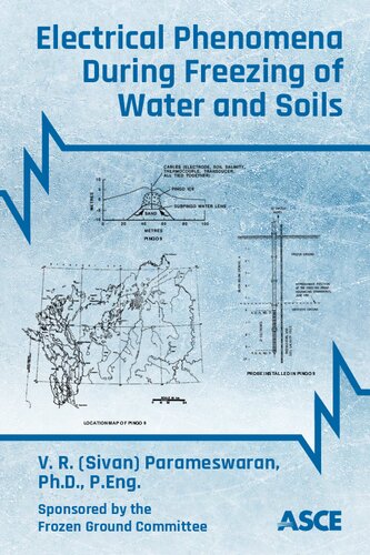 Electrical Phenomena During Freezing Of Water And Soils V R Sivan Parameswaran